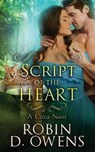 Script of the Heart: A Celta HeartMates Novel - Robin D. Owens - 9781729317006