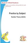Practice by Subject: Number Theory (MOD): Math for Gifted Student - Xing Zhou - 9781729721582