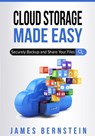 Cloud Storage Made Easy - James Bernstein - 9781730838354