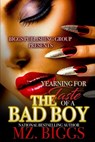 Yearning For The Taste Of A Bad Boy - Mz Biggs - 9781731433534
