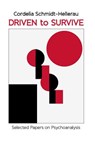 Driven to Survive - Cordelia Schmidt-Hellerau - 9781732053342