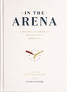 In the Arena - Peter Shea - 9781732061835