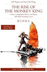 The Rise of the Monkey King: A Story in Simplified Chinese and Pinyin, 600 Word Vocabulary Level - Jeff Pepper ; Xiao Hui Wang - 9781732063860
