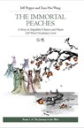 The Immortal Peaches: A Story in Simplified Chinese and Pinyin, 600 Word Vocabulary - Jeff Pepper ; Xiao Hui Wang - 9781732063884