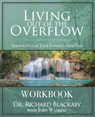Living Out of the Overflow Workbook - Richard Blackaby ; John Watkins - 9781732093928