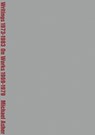 Michael Asher: Writings 1973-1983 on Works 1969-1979 - Benjamin Buchloh - 9781732098640