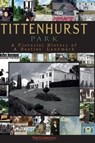 Tittenhurst Park: A Pictorial History - Scott Cardinal - 9781732100602