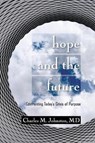 Hope and the Future - Charles M Johnston - 9781732219007