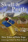 Skull and Pestle - Kate Forsyth ; Lissa Sloan - 9781732254626