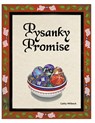 Pysanky Promise - Cathy Witbeck - 9781732262621