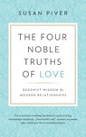The Four Noble Truths of Love - Susan Piver - 9781732277601