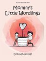 Mommy's Little Wordlings - Linh Nguyen-Ng - 9781732327504