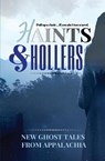 Haints and Hollers - Jeanne G'Fellers ; Edward Karshner ; Anne G'Fellers-Mason - 9781732327788