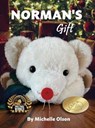 Norman's Gift - Michelle Olson - 9781732370739