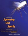 The Songs of Squeezing Out Sparks - BELMONT,  Martin - 9781732389274