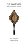 The Right Tool - Craig Foster - 9781732391062