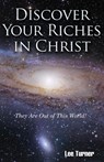 Discover Your Riches in Christ - Lee C. Turner - 9781732404250