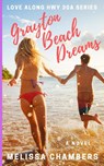 Grayton Beach Dreams - Melissa Chambers - 9781732415645