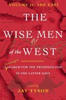 The Wise Men of the West Vol 2 - Jay Tyson - 9781732451179
