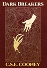 Dark Breakers - C S E Cooney - 9781732644069