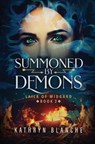 Summoned by Demons - BLANCHE,  Kathryn - 9781732665149
