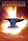 Weaponforger - David a Godwin - 9781732861763