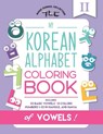 My Korean Alphabet Coloring Book of Vowels - Eunice Kang ; Mighty Fortress Press - 9781732864429