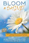 Bloom and Shine - HALL GRUYTER,  Rebecca - 9781732888562