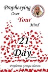 Prophesying Over Your Mind - Georgia Horton - 9781732898295