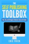 The Self Publishing Toolbox - Eric R Frick - 9781733009430