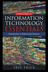 Information Technology Essentials Volume 1 - Eric Frick - 9781733009447