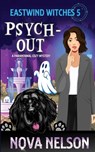 Psych-Out - Nova Nelson - 9781733026406