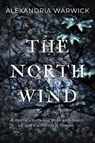 The North Wind - Alexandria Warwick - 9781733033473