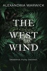 The West Wind - Alexandria Warwick - 9781733033480