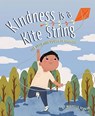 Kindness is a Kite String - Michelle Schaub - 9781733035989