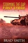 Storming the Gap First Strike - Brad Smith - 9781733104104