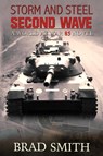 Storm and Steel Second Wave - Brad Smith - 9781733104111