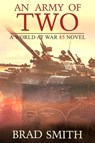 An Army of Two - Brad Smith - 9781733104135