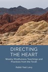 Directing the Heart - Rabbi Yael Levy - 9781733238403