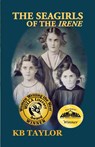 The Seagirls of the Irene - Kb Taylor - 9781733369701