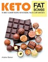Keto Fat Bombs - Adele Baker - 9781733447614