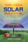 Energia solar autonoma - Joseph P O'Connor - 9781733454315