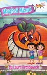 Magical Miami - Laura Drosdowech - 9781733509350