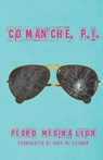Comanche, P.I. - Pedro Medina Leon - 9781733509374