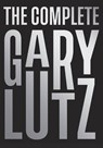 Lutz, G: Complete Gary Lutz - Gary Lutz - 9781733535915