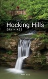 Hocking Hills Day Hikes, 2nd Edition - Mary Reed - 9781733678025