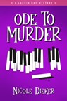 Ode to Murder - Nicole Dieker - 9781733691963