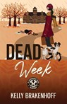 Dead Week - Kelly Brakenhoff - 9781733742429