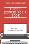 A Poor Excuse for a Book - MCDOUGAL,  Nathan J - 9781733799911