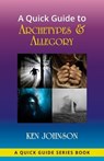 A Quick Guide to Archetypes & Allegory - Ken Johnson - 9781733833301